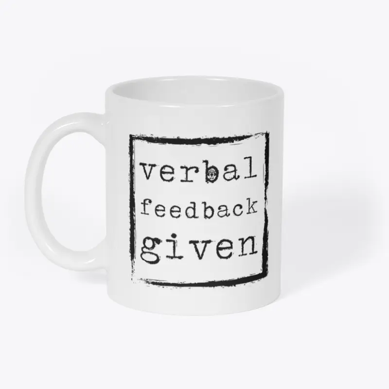 Verbal Feedback Given