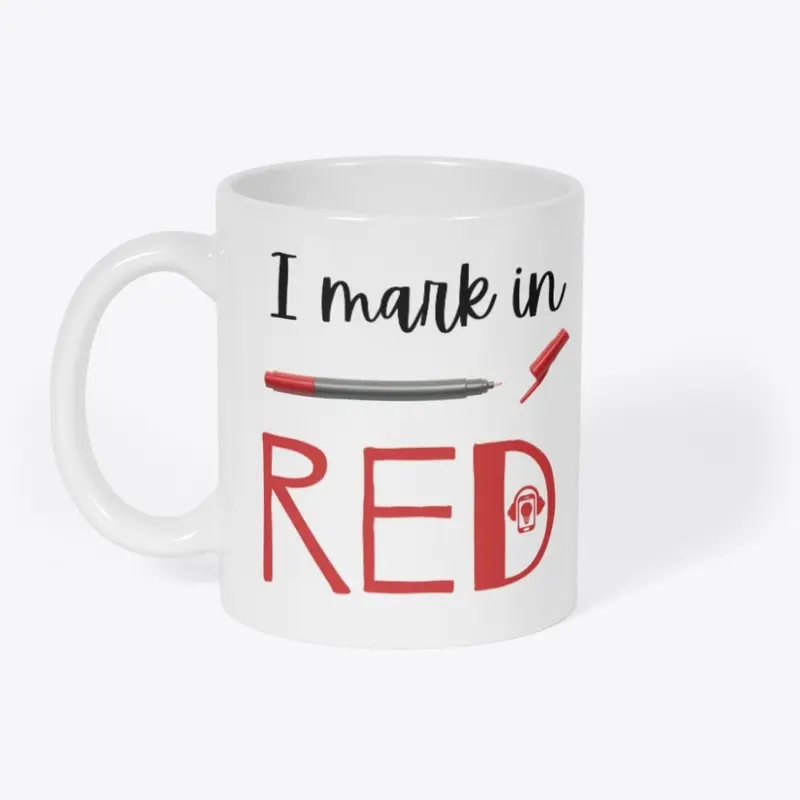 I mark in RED mug